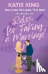 King, Katie - Rules for Faking a Marriage