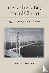 Worthy, Ford S. - In Search of a Boy Named Chester: A gift to my father for his 100th birthday