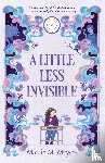 Meyers, Maisie M. - A Little Less Invisible