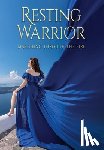 Chamichian-Smith, Ruthie - Resting Warrior: Marching Through the Fire