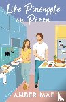 Mae, Amber - Like Pineapple on Pizza