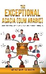 Alnoor, Mohamad - The Exceptional Acacia Gum Arabic