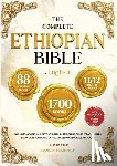 Solomon's Gate Press - THE COMPLETE ETHIOPIAN BIBLE IN ENGLISH Illustrated: Includes Missing Apocrypha, Book of Enoch, Book of Ezras, Jubilees, Book of Wisdom and Other Sacr