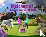 Walden - Matchup at Adventure Land Golf