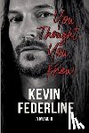 Federline, Kevin - You Thought You Knew