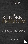 Starr, Rj - The Burden of Freedom