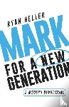 Heller, Ryan - Mark for a New Generation