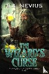 Nevius, B. A. - The Wizard's Curse