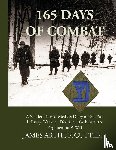 Cutter, James Arthur - 165 Days of Combat A Soldier-Turned-Medic's Diary of the 26th Infantry "Yankee" Division, 104th Infantry Regiment in WWII