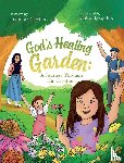 Newton, Jennifer - God's Healing Garden