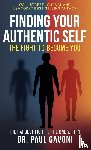 Gavoni, Paul - Finding Your Authentic Self