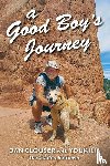 Clouser, Dan - A Good Boy's Journey