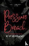 Serrano, Kim - Pressure Breach