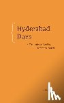 Vedula, Ravi - Hyderabad Days: The Code We Lived by Before We Coded