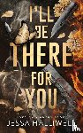 Halliwell, Jessa - I'll Be There For You