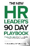 Gilbert, Ed. S MPA SHRM-CP Sheila - The New HR Leader's 90 Day Playbook