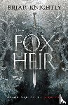 Knightly, Briar - The Fox Heir