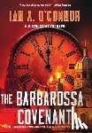 O'Connor, Ian Andrew - The Barbarossa Covenant: An International Conspiracy to Kill a Pope and Crown a Czar