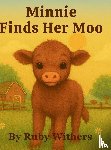 Withers, Ruby - Minnie Finds Her Moo