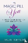 Robinson, Tracye - The Magic Pill Is You