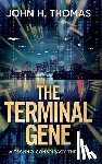 Thomas, John H. - The Terminal Gene