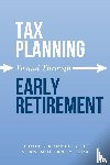 Garrett, Cody, Mullaney, Sean - Tax Planning To and Through Early Retirement