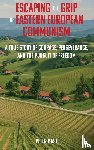 Kasl, Peter - Escaping the Grip of Eastern European Communism