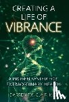 Clair, Darren F. X. - Creating a Life of Vibrance: A Proven System for Extraordinary Health