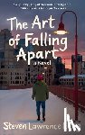 Lang, Steven Lawrence - The Art of Falling Apart