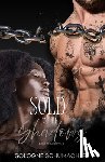 Schumacher, Sologne - Sold to the Shadows: A Dark Mafia Romance