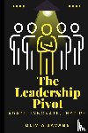 Savage, Olivia - The Leadership Pivot