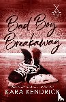 Kendrick, Kara - Bad Boy Breakaway