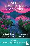 Gunville, Amanda - Finding Hope & Joy in Cancer
