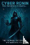 Barnes, Scott - Cyber Ronin: The Phantom Firewall