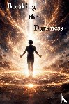 Sharp, Grayson - Breaking the Darkness