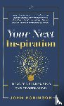 Robinson, John - Your Next Inspiration