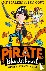 Pirate Blunderbeard: Worst....