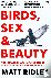 Birds, Sex and Beauty - The...