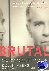 Brutal - The Untold Story o...