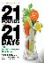 21 Pounds in 21 Days - The ...