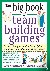 The Big Book of Team Buildi...