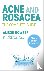 Acne and Rosacea - The Comp...