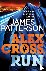 Alex Cross, Run - (Alex Cro...