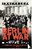 Berlin at War - Life and De...