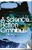  - A Science Fiction Omnibus