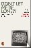 Don't Let Me Be Lonely - An...