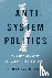 Anti-System Politics - The ...