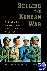 Selling the Korean War - Pr...