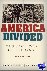 America Divided - The Civil...