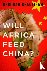 Will Africa Feed China?